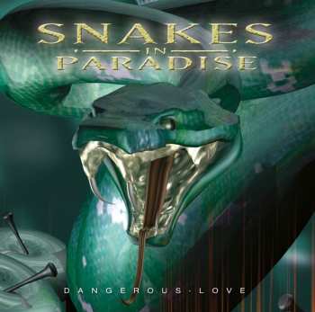 Album Snakes In Paradise: Dangerous Love