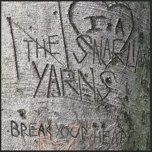 Snarlin' Yarns: Break Your Heart