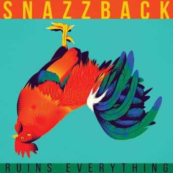 LP/CD Snazzback: Ruins Everything 440269