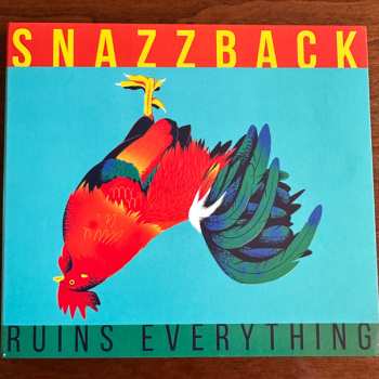 Album Snazzback: Ruins Everything