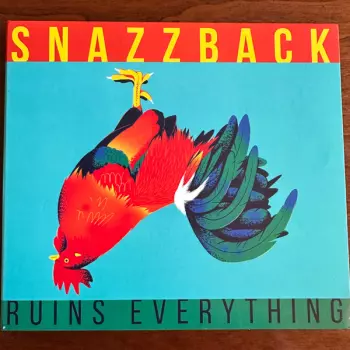 Snazzback: Ruins Everything
