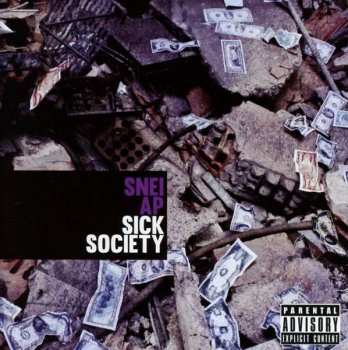 Album Snei Ap: Sick Society