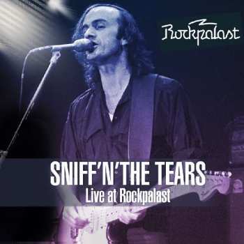 Album Sniff 'n' The Tears: Live At Rockpalast Metropol, Berlin, Germany 2nd November, 1982
