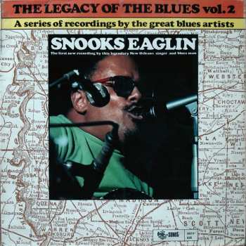 Album Snooks Eaglin: The Legacy Of The Blues Vol. 2.