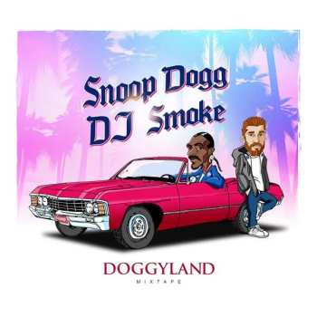 Album Snoop Dogg: Doggyland Mixtape