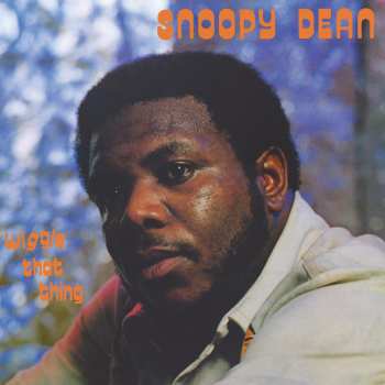 Album Snoopy Dean: Wiggle That Thing