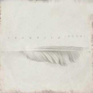 Album Snowbird: ( Moon )