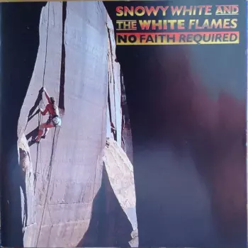 Snowy White & The White Flames: No Faith Required