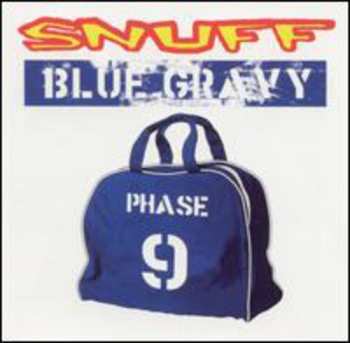Album Snuff: Blue Gravy: Phase 9