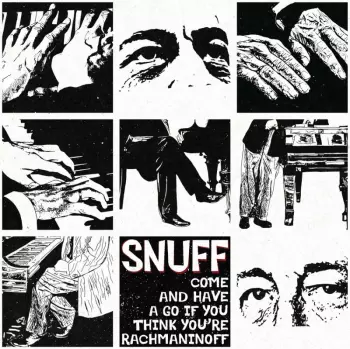 Snuff: Come And Have A Go If You Think You're Rachmaninoff