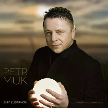 Album Petr Muk: Sny Zůstanou