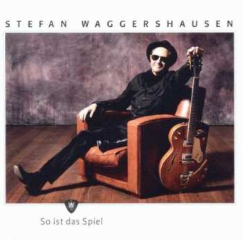 Album Stefan Waggershausen: So Ist Das Spiel