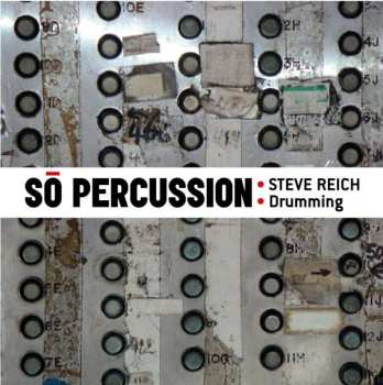 CD So Percussion: Drumming 534989