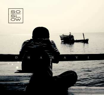 So Slow: Dharavi
