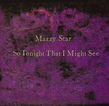 LP Mazzy Star: So Tonight That I Might See 33265