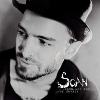 Album Soan: Sous Les Yeux De Sophie