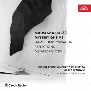 Album Miloslav Kabeláč: Mystery Of Time