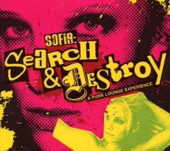 Album Sofia Allard: Search & Destroy: A Punk Lounge Experience