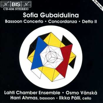 CD Sofia Gubaidulina: Bassoon Concerto • Concordanza • Detto II 379432