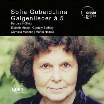 Album Sofia Gubaidulina: Galgenlieder á 5
