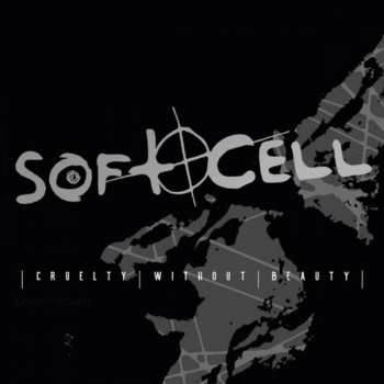 Album Soft Cell: Cruelty Without Beauty