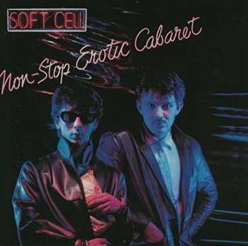 LP Soft Cell: Non-Stop Erotic Cabaret 69213