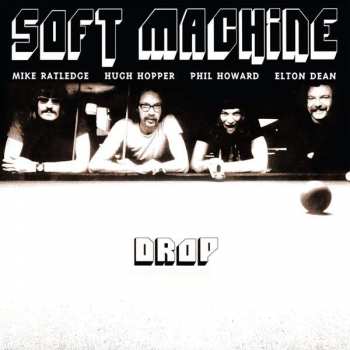Album Soft Machine: Drop