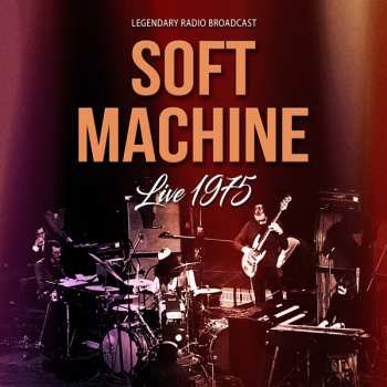 Album Soft Machine: Live 1975