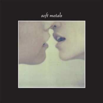 Album Soft Metals: Soft Metals
