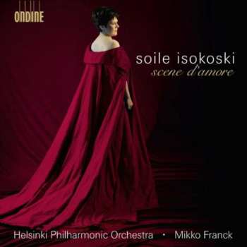 Album Soile Isokoski: Scene D'Amour