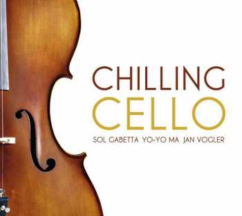 Album Sol Gabetta: Chilling Cello