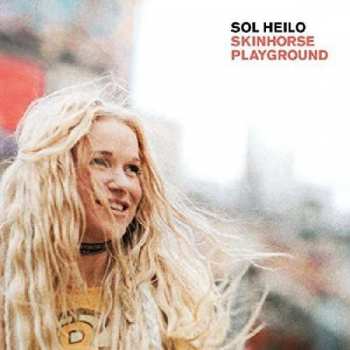 Album Sol Heilo: Skinhorse Playground