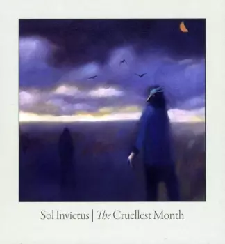 Sol Invictus: The Cruellest Month
