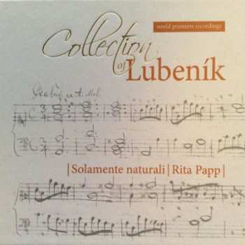 Album Solamente Naturali: Collection of Lubeník