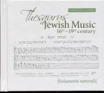 Thesaurus of Jewish Music 16th - 19th century