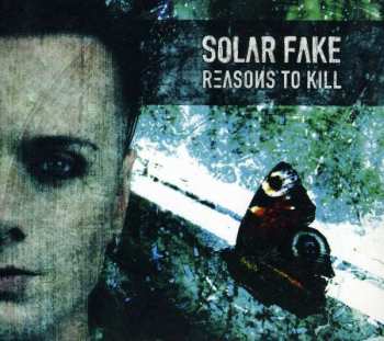 Album Solar Fake: Reasons To Kill