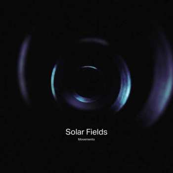 Album Solar Fields: Movements