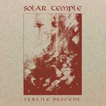 Album Solar Temple: Fertile Descent