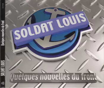 Soldat Louis: Quelques Nouvelles Du Front