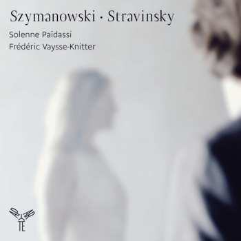 CD Solenne Païdassi: Szymanowski • Stravinsky 455171
