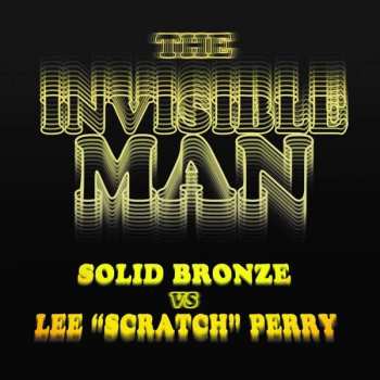 Solid Bronze: The Invisible Man