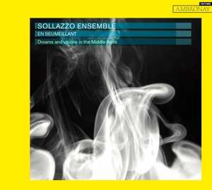 Sollazzo Ensemble: En Seumeillant