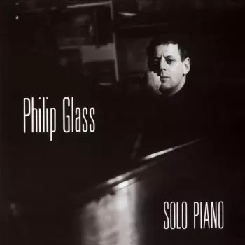 Philip Glass: Solo Piano