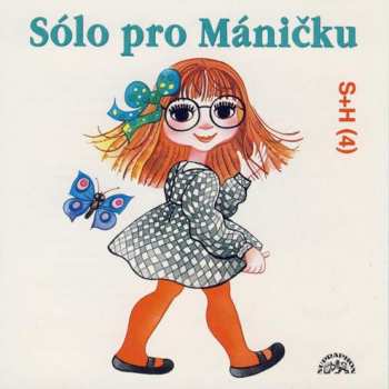 Album Divadlo S+h: Sólo pro Máničku