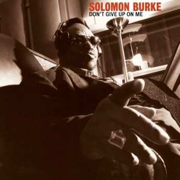 CD Solomon Burke: Don't Give Up On Me DIGI 388412