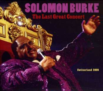 2CD Solomon Burke: The Last Great Concert 454156