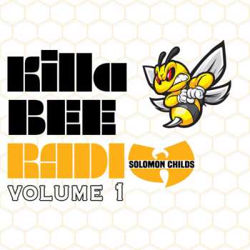 Album Solomon Childs: Killa Bee Radio (Volume 1)