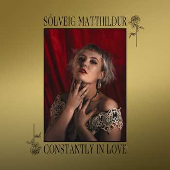 LP Sólveig Matthildur: Constantly In Love CLR 295413