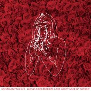 LP Sólveig Matthildur: Unexplained Miseries & The Acceptance Of Sorrow LTD