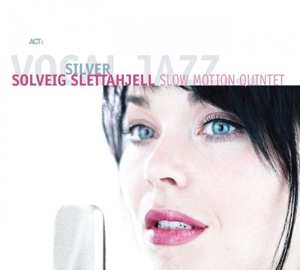 CD Solveig Slettahjell: Silver DIGI 522676